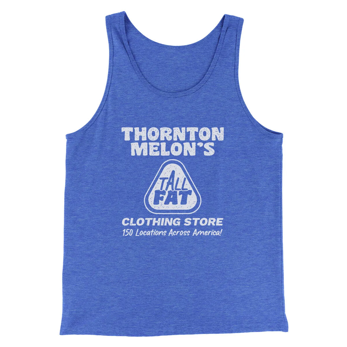 Thornton Melon's Tall And Fat Funny Movie Men/Unisex Tank Top
